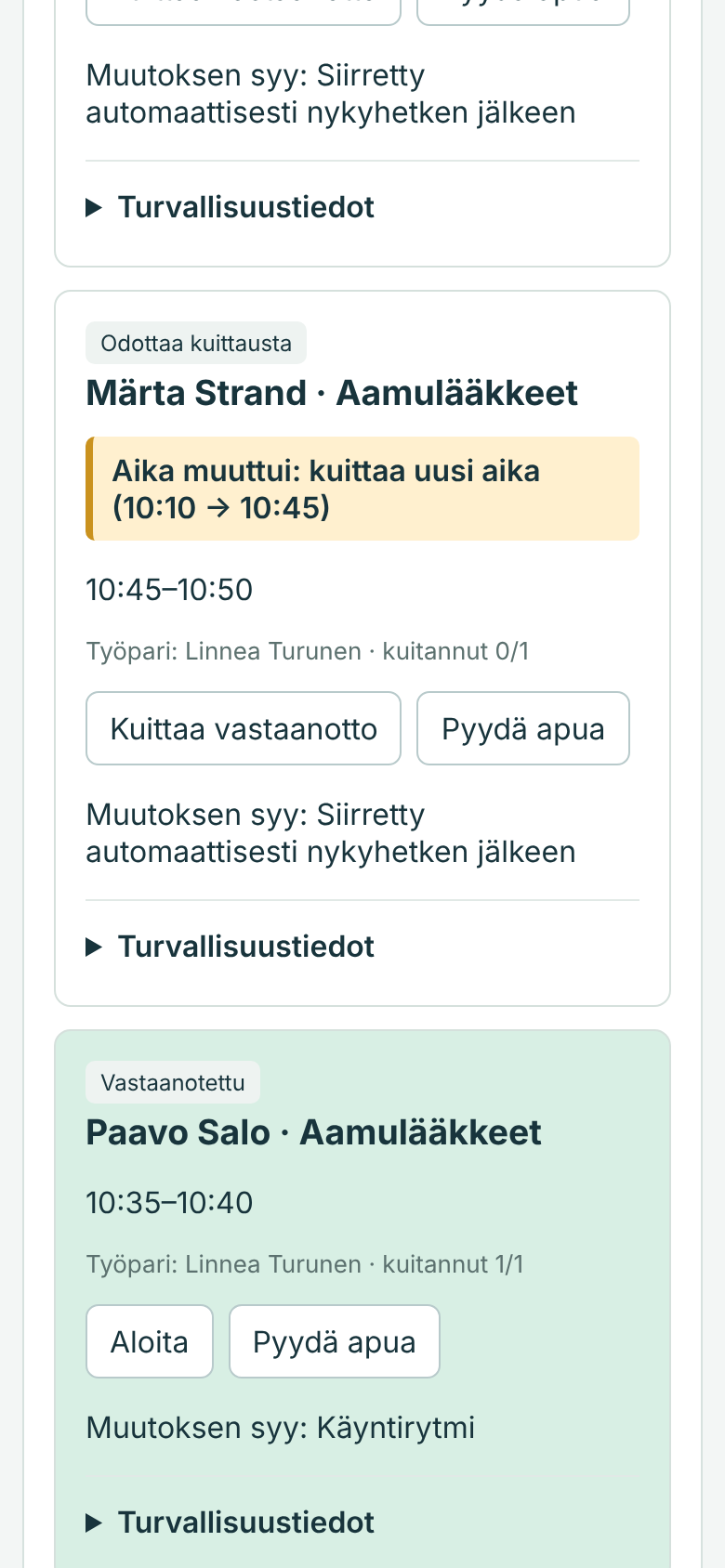Kuitattu käynti ja Aloita-painike sekä siirretyn käynnin ilmoitus